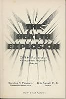 The Health Explosion 0961342404 Book Cover