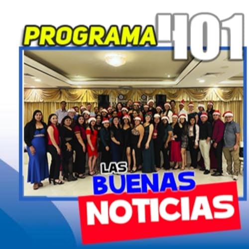 Programa 401 |♫ |► Las Buenas Noticias