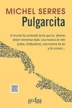 Pulgarcita: El món ha canviat tant que els joves han de reinventar tot: una manera de viure junts, institucions, una manera de ser i de conèixer (Libertad y Cambio)