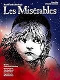 Les Miserables: Piano Solo Selections | Updated Souvenir Edition | 14 Iconic Songs from the Musical | Intermediate to Advanced Level | Broadway Sheet Music for Piano