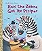 How the Zebra Got Its Stripes (Little Golden Book)