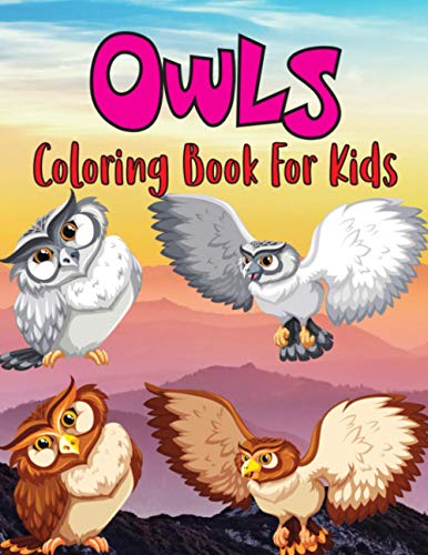 Owls Coloring Book For Kids: Owl Coloring Book For Toddlers, Girls And Boys. Educational Gifts For Children, (Kids Coloring Activity Books) image 2