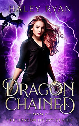 Télécharger Dragon Chained (The Dragon of 23rd Street Book 1) (English Edition) Francais PDF
