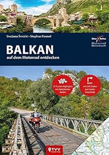 Motorrad Reiseführer Balkan: BikerBetten Motorradreisebuch