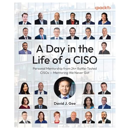 A Day in the Life of a CISO: Personal Mentorship from 24+ Battle-Tested CISOs — Mentoring We Never Got