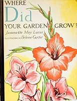Where did your garden grow? B000SABP2O Book Cover
