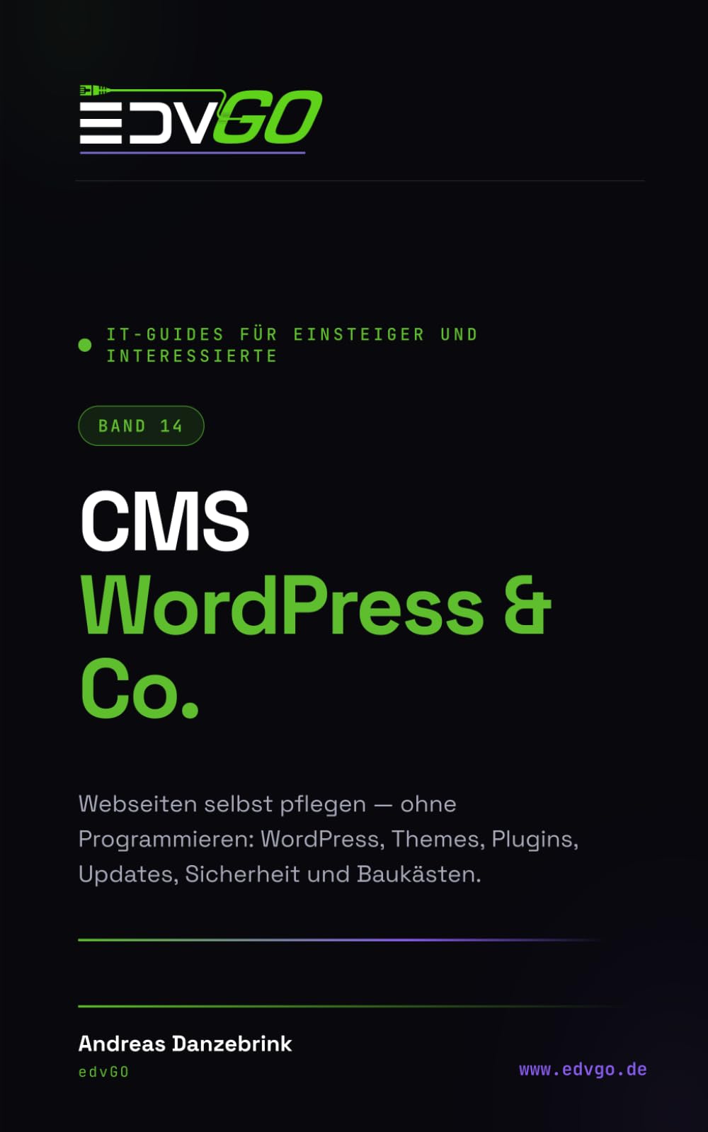 IT-Guides für Einsteiger und Interessierte: CMS - Wordpress & Co.
