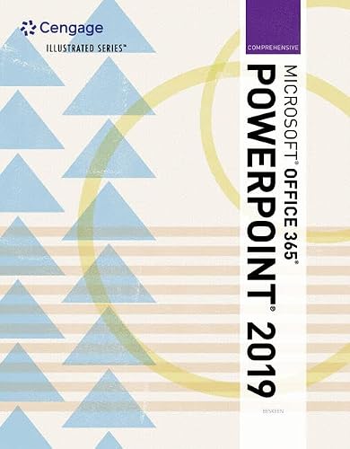 Illustrated Microsoft Office 365 & Powerpoint 2019 + Lms Integrated Sam 365 & 2019 Assessments, Training and Projects, 2 Terms Printed Access Card