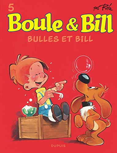 Boule & Bill, Tome 5 : Bulles et Bill Boule & Bill, Tome 5 : Bulles et Bill