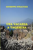 Una Vacanza a Taormina 1522809503 Book Cover