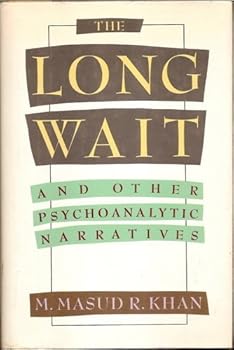Hardcover The Long Wait: And Other Psychoanalytic Narratives Book