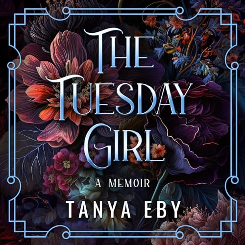 Listen to The Tuesday Girl by Tanya Eby episode artwork
