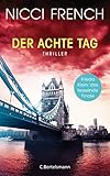 Der achte Tag: Thriller - Frieda Klein: das fesselnde Finale (Psychologin Frieda Klein als Ermittlerin 8)