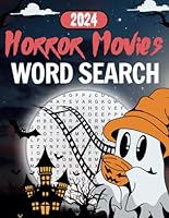 HORROR MOVIES WORD SEARCH: 90 Spooky Puzzles Featuring Famous Horror Films With Solutions B0DDYCVM3Z Book Cover