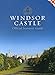 Windsor Castle: Official Souvenir Guidebook