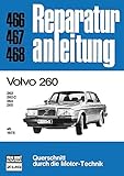  Volvo 260 ab 1975: 262/262C/264/265 // Reprint der 10. Auflage 1981 (Reparaturanleitungen)