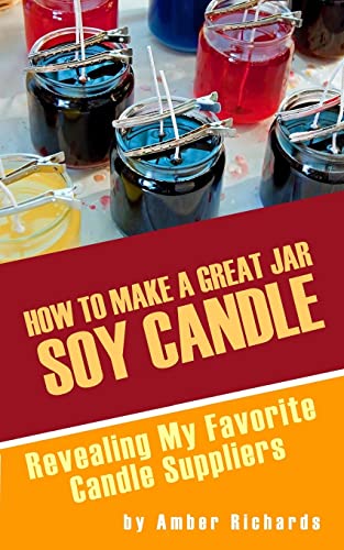 How to Make A Great Soy Jar Candle: Revealing My Favorite Candle Suppliers
