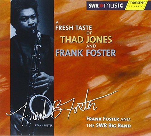 A Fresh Taste of Thad Jones & Frank Foster