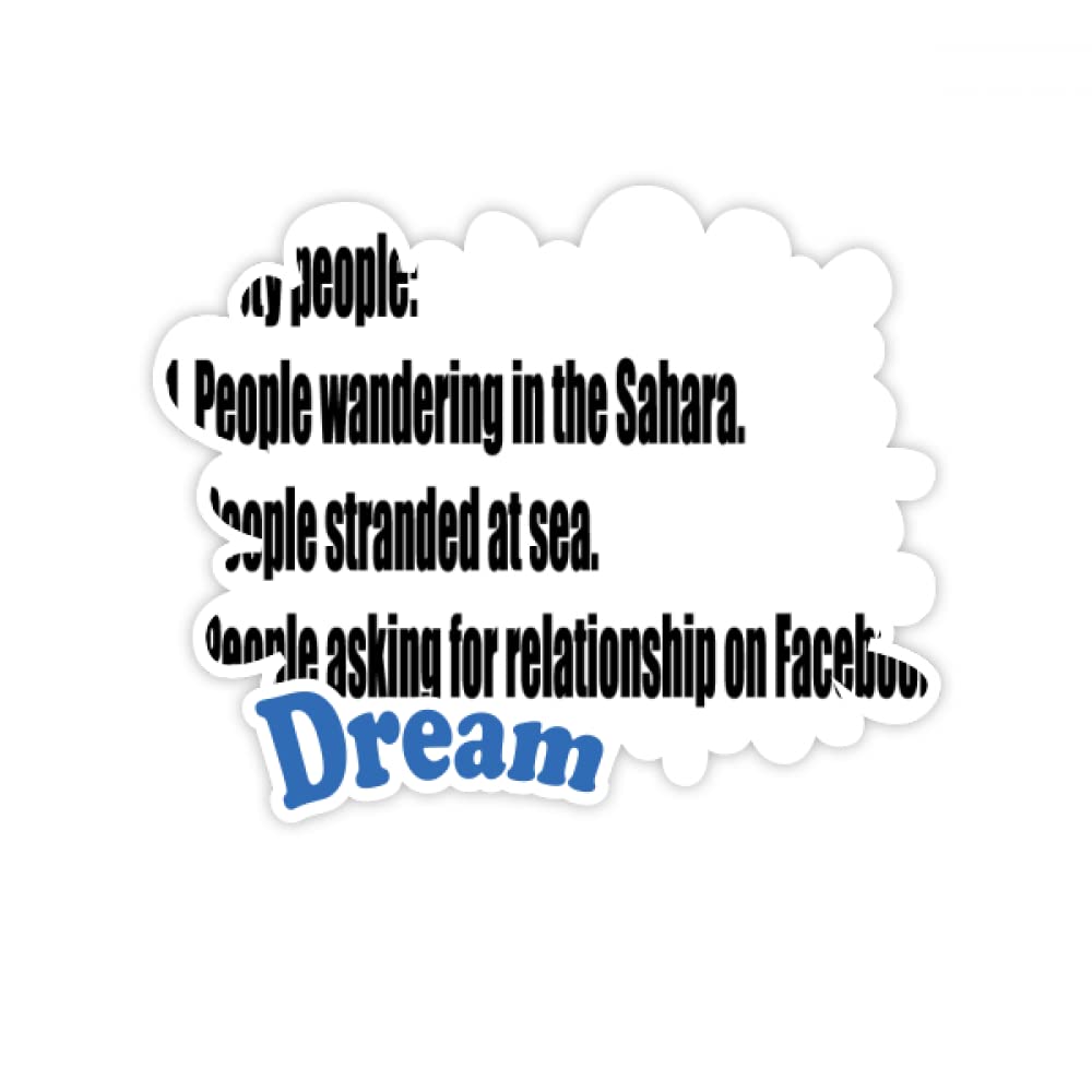 Joking Thirsty At Three Circumstances Stickers Quote Dream Vinyl Decals