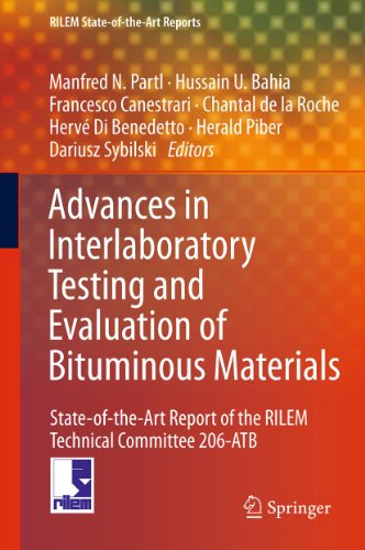 Advances in Interlaboratory Testing and Evaluation of Bituminous Materials: State-of-the-Art Report of the RILEM Technical Committee 206-ATB (RILEM State-of-the-Art Reports Book 9)