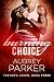 Burning Choice (Trevor's Harem Book 3)