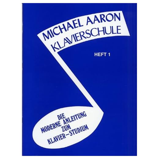 Warner Michael Aaron Klavierschule: Heft 1 - 88 Tasten - Notenheft für Klavier - Anfänger - Modern - Teenager, Erwachsener