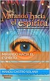 manolito gafotas deutsche übersetzung  Mirando hacia el espíritu (Spanish Edition)