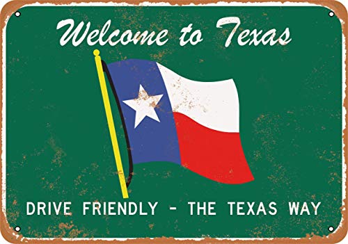 Metal Sign 8 x 12- Welcome to Texas - Drive Friendly Wall Decor Sign Suitable for Home Bar Cafe