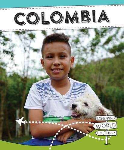 Colombia (Exploring World Cultures (Second Edition))