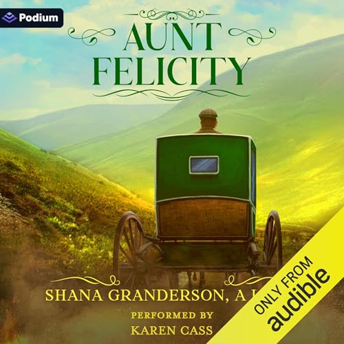 Aunt Felicity (By Shana Granderson A Lady) episode artwork