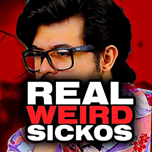 Doplex's Weird - Real Weird Sickos
