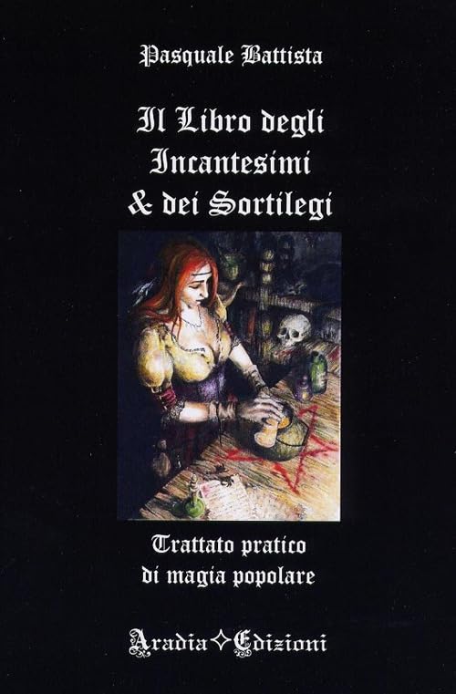 Il libro degli incantesimi e dei sortileg