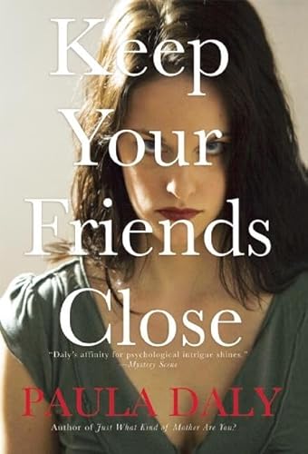Keep Your Friends Close