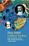 Galileos Tochter: Eine Geschichte von der Wissenschaft, den Sternen und der Liebe - Dava Sobel