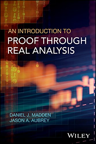 An Introduction to Proof through Real Analysis