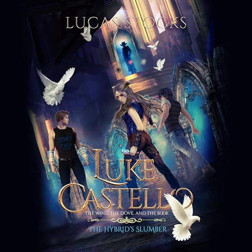 Luke Castello: The Wind, The Dove, and The Book cover art