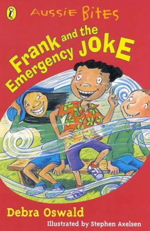 Frank & The Emergency Joke (By: Debra Oswald)