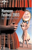 Humana Festival 2003: The Complete Plays (Humana Festival) 1575253402 Book Cover