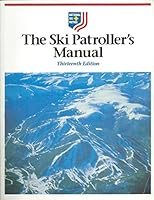 The Ski Patroller's Manual - 13th. Ed. B000QS2P1S Book Cover