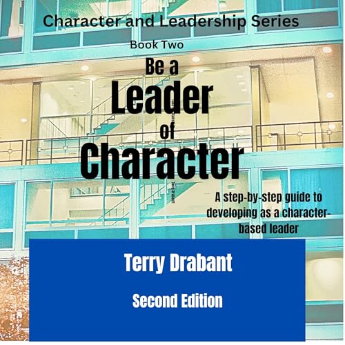 Be a Leader of Character! by Terry Drabant episode artwork
