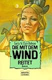  Die mit dem Wind reitet (Allgemeine Reihe. Bastei Lübbe Taschenbücher)