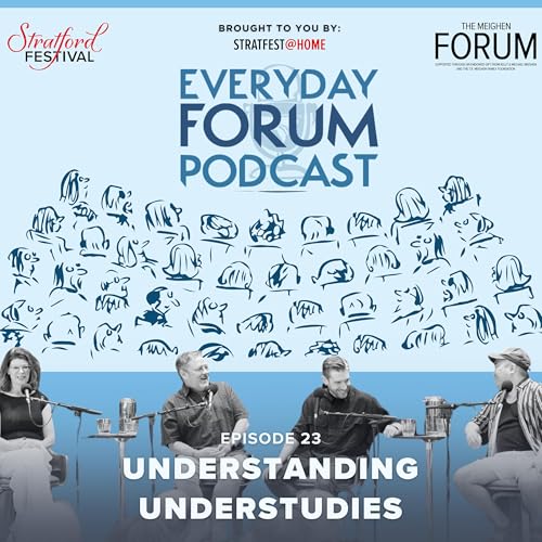 『E24: Understanding Understudies | Everyday Forum Podcast』のカバーアート