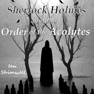 Sherlock Holmes and the Order of the Acolytes cover art