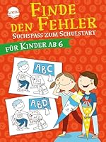 Finde den Fehler. Suchspaß zum Schulstart: Für Kinder ab 6 Jahren 3401705180 Book Cover