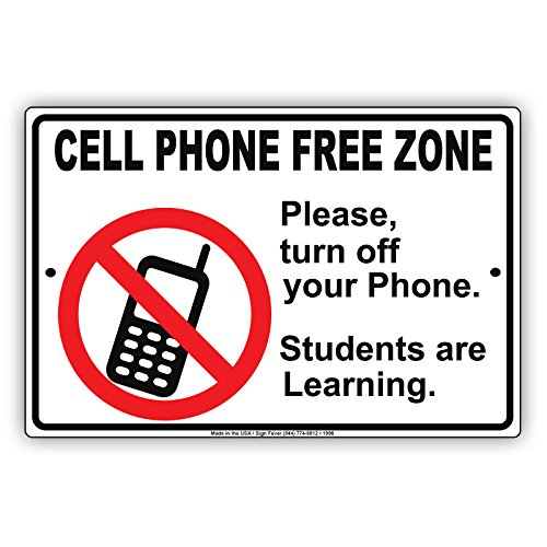 Cell Phone Free Zone Please Turn Off Your Phone Students are Learning School Restriction Alert Caution Notice Aluminum Metal Tin 8"x12" Sign Plate