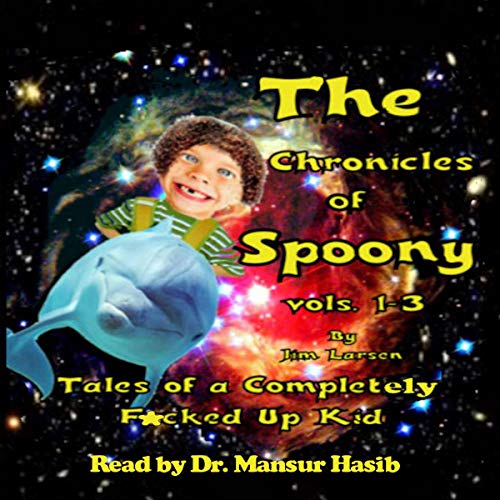 The Chronicles of Spoony, Vols. 1-3 by Jim Larsen episode artwork