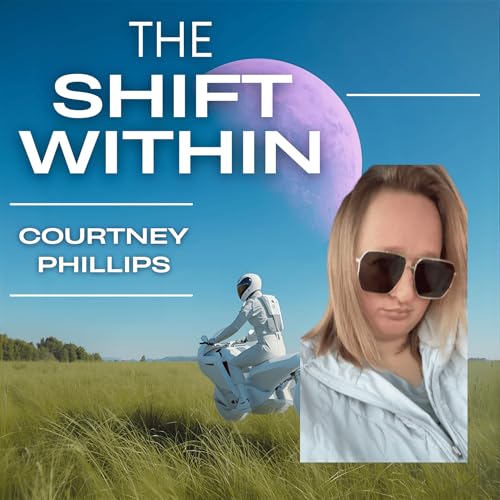 The Shift Within | Mindset, Manifestation, and Awakening. cover art