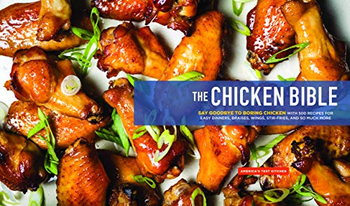 519Xfs3QyuL. SL500  - The Chicken Bible: Say Goodbye to Boring Chicken with 500 Recipes for Easy Dinners, Braises, Wings, Stir-Fries, and So Much More