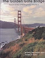 The Golden Gate Bridge: Report of the Chief Engineer, Volume II B000RJ4K8W Book Cover