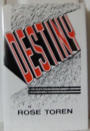 Destiny by Rose Toren (1991-01-01) B01FGNS002 Book Cover